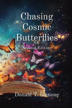 Chasing Cosmic Butterflies