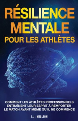 Resilience Mentale Pour Les Athletes