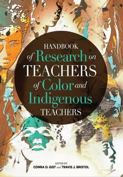 Handbook of Research on Teachers of Color and Indigenous Teachers Handbook of Research on Teachers of Color and Indigenous Teachers
