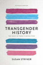 Transgender History, Second Edition