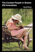The Coolest People in Books: 250 Anecdotes