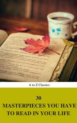 30 Masterpieces you have to read in your life Vol : 1 (A to Z Classics)
