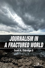 Journalism in a Fractured World