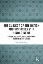 The Subject of the Nation and his 'Others' in Hindi Cinema