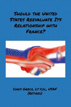 Should the United States Reevaluate Its Relationship with France?