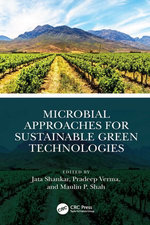 Microbial Approaches for Sustainable Green Technologies Microbial Approaches for Sustainable Green Technologies