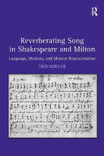 Reverberating Song in Shakespeare and Milton