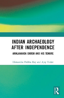 Indian Archaeology After Independence