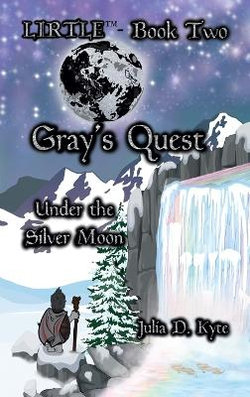 Gray's Quest: under the Silver Moon