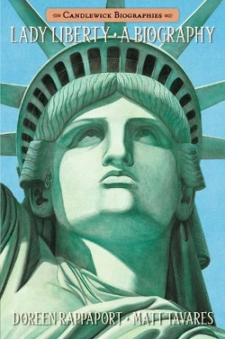 Lady Liberty: Candlewick Biographies Lady Liberty: Candlewick Biographies