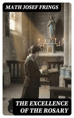 The Excellence of the Rosary