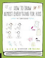 How To Draw Almost Everything For Kids