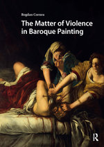 The Matter of Violence in Baroque Painting