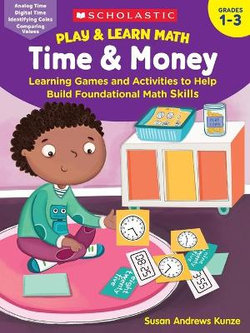 Play and Learn Math: Time and Money
