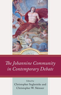 The Johannine Community in Contemporary Debate The Johannine Community in Contemporary Debate