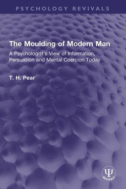 The Moulding of Modern Man The Moulding of Modern Man