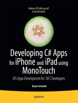 Developing C# Apps for iPhone and iPad using MonoTouch