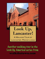 A Walking Tour of Lancaster, Pennsylvania