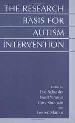The Research Basis for Autism Intervention