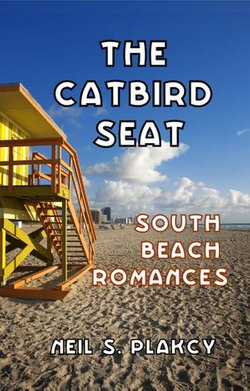 The Catbird Seat: South Beach Romances