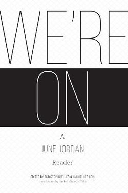 We're on: a June Jordan Reader