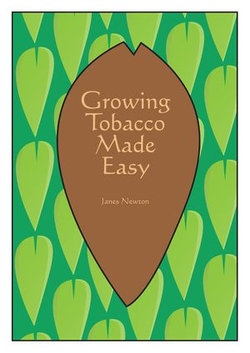 Growing Tobacco Made Easy