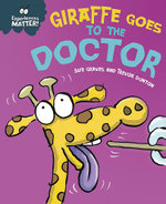 Giraffe Goes to the Doctor