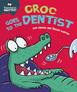 Croc Goes to the Dentist
