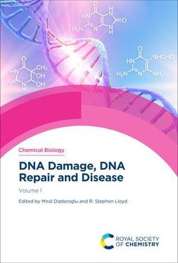 DNA Damage, DNA Repair and Disease DNA Damage, DNA Repair and Disease