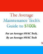 The Average Maintenance Tech’s Guide to $100k