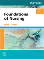 Study Guide for Foundations of Nursing - E-Book Study Guide for Foundations of Nursing - E-Book