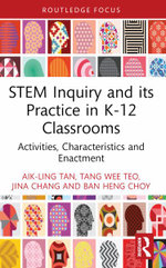STEM Inquiry and Its Practice in K-12 Classrooms