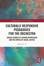Culturally Responsive Pedagogies for the Orchestra