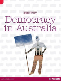 Discovering History (Upper Primary) Democracy: Democracy in Australia (Reading Level 29/F&P Level T) Discovering History (Upper Primary) Democracy: Democracy in Australia (Reading Level 29/F&P Level T)