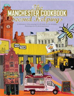 The Manchester Cook Book: Second Helpings