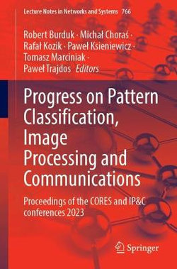 Progress on Pattern Classification, Image Processing and Communications