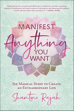 Manifest Anything You Want