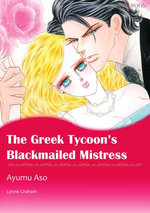 The Greek Tycoon's Blackmailed Mistress (Mills & Boon Comics)