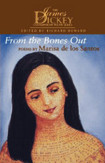 From the BONES OUT: POEMS by MARISA de LOS SANTOS