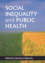 Social Inequality and Public Health
