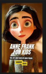 Anne Frank for Kids