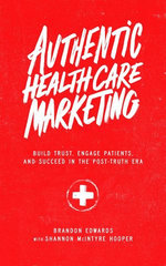 Authentic Healthcare Marketing