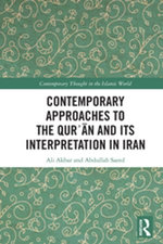 Contemporary Approaches to the Qurʾan and its Interpretation in Iran Contemporary Approaches to the Qurʾan and its Interpretation in Iran