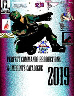 Perfect Commando Productions and Imprints Catalogue 2019 Perfect Commando Productions and Imprints Catalogue 2019