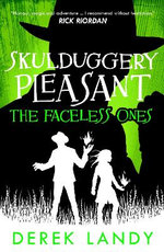 The Faceless Ones (Skulduggery Pleasant, Book 3)