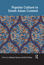 Popular Culture in South Asian Context