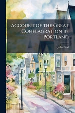 Account of the Great Conflagration in Portland