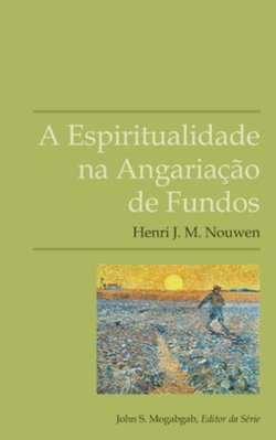 A Espiritualidade na Angariacao de Fundos