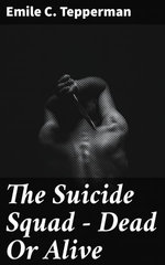 The Suicide Squad - Dead Or Alive