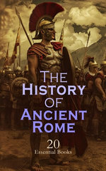 The History of Ancient Rome – 20 Essential Books